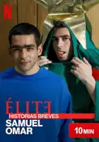  Элита: Короткие истории. Самуэль и Омар смотреть онлайн сериал 1 сезон 