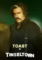  Тост из Тинселтауна смотреть онлайн сериал 1 сезон 